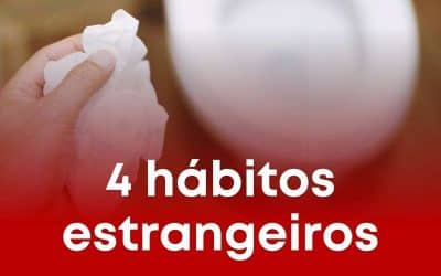 4 Hábitos estrangeiros